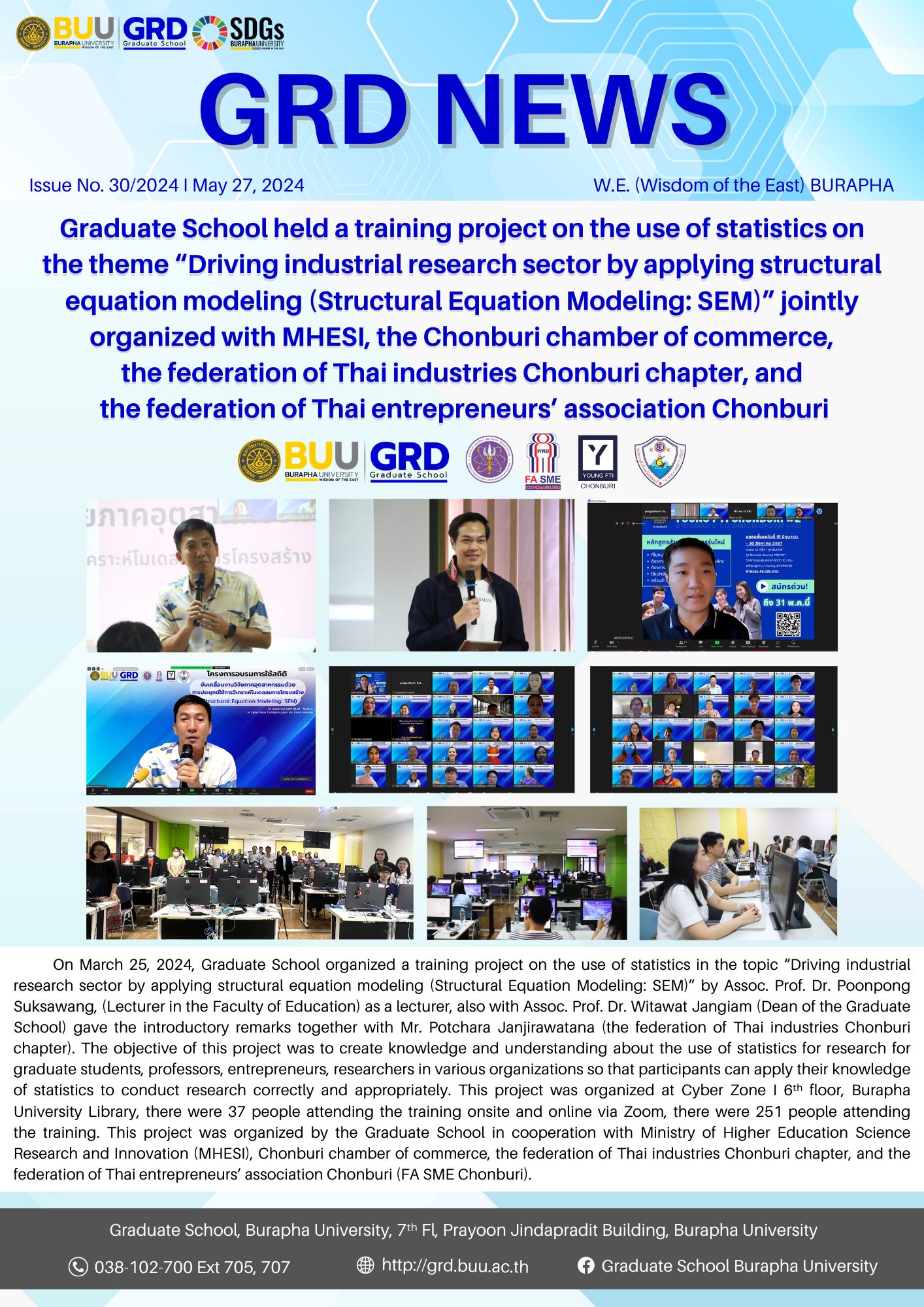 Graduate School held a training project on the use of statistics on the theme “Driving industrial research sector by applying structural equation modeling (Structural Equation Modeling: SEM)” jointly organized with MHESI, the Chonburi chamber of commerce, the federation of Thai industries Chonburi chapter, and the federation of Thai entrepreneurs’ association Chonburi